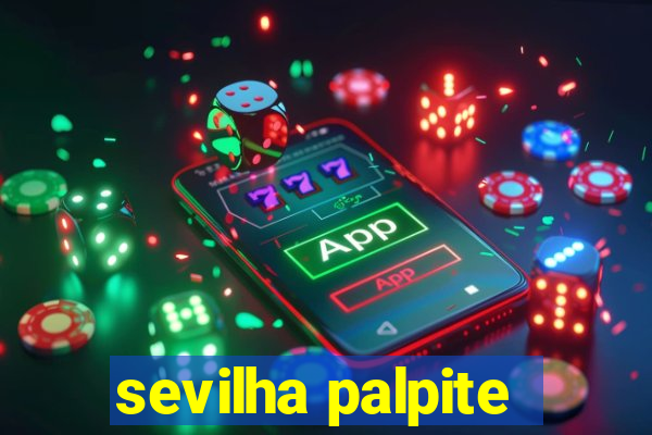 sevilha palpite